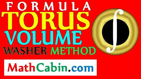 📓 Washer Integration Method Torus Volume Formula PROOF problem ! ! ! ! !