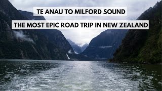 Te Anau To Milford Sound - The Most EPIC Road Trip In New Zealand