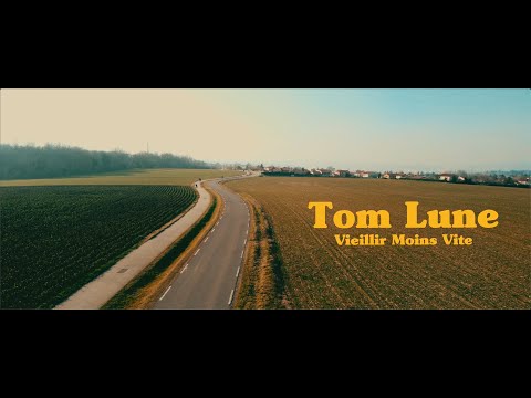 Tom Lune  - Vieillir Moins Vite  (Clip officiel)