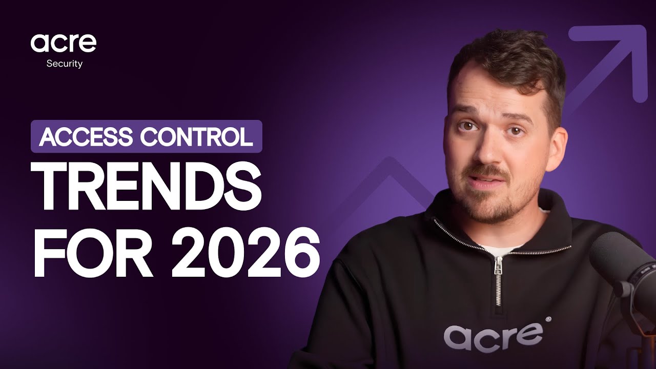 Access Control in 2026: 4 Trends You Can’t Afford to Ignore - YouTube