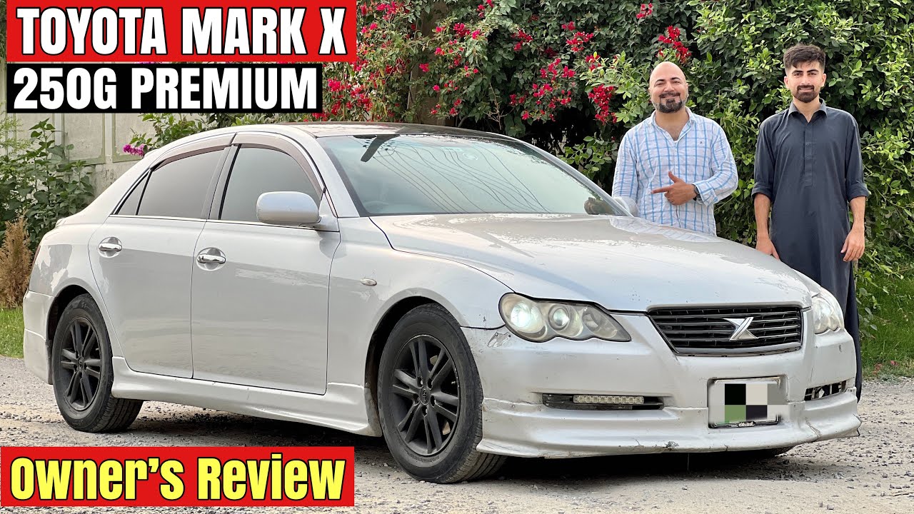 Toyota Mark X 2007 250G Premium Owner'S Review | Drive Test And Amazing  Features | Car Mate Pk - Youtube