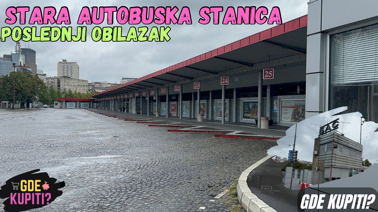 Stara Autobuska stanica Beograd (BAS) - Poslednji pozdrav i obilazak , bez ljudi i autobusa #beograd