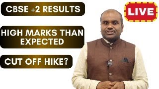 🔴 LIVE | CBSE Class 12 Results OUT | HIGH MARKS than EXPECTED? | COMPETITION is SUPER HIGH?