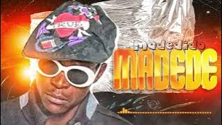 Madedido - Madede [ Music Audio]