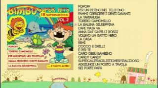 BIMBO SUPER HITS VOL.2 - ALBUM COMPLETO - Le più belle canzoni per bambini! - Musiche per Bambini