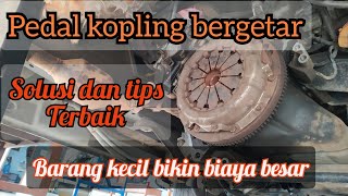 Mengatasi Pedal kopling getar