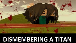 DISMEMBERING A TITAN | Yandere Simulator