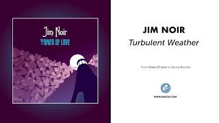 Jim Noir  - &quot;Turbulent Weather&quot; (Official Audio)