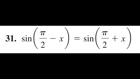 verify sin(pi/2 - x) = sin(pi/2 + x)