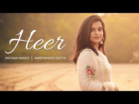 Heer | Jab Tak Hai Jaan | Cover Song | Antara Nandy | Amritanshu Dutta