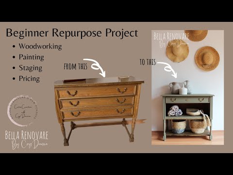 Beginner Furniture Repurpose Project -Woodworking, Painting, Staging & Pricing