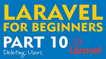 Laravel for Beginners - Part 10 (Viewing and Deleting Users)