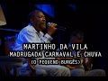 Miniature de la vidéo de la chanson Madrugada, Carnaval E Chuva