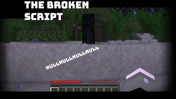 Minecraft Broken Script Mod Experience..........