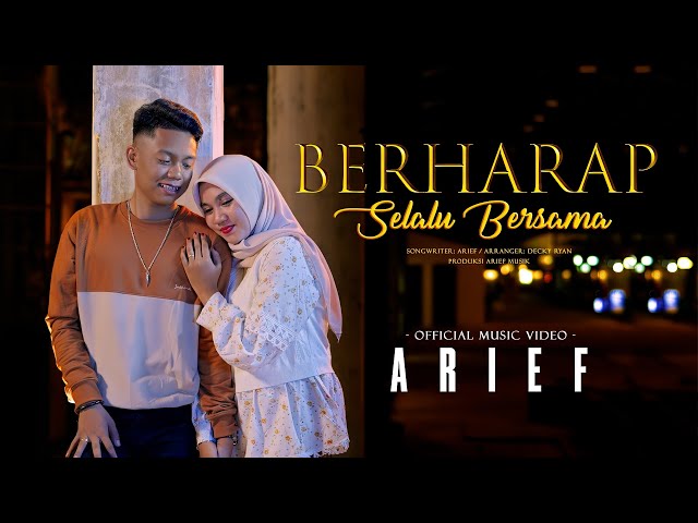 Arief - Berharap Selalu Bersama (Official Music Video) class=