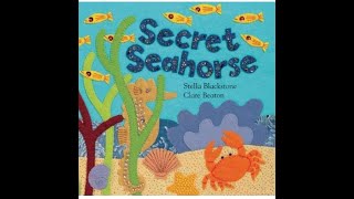 LETS READ: Secret Seahorse!