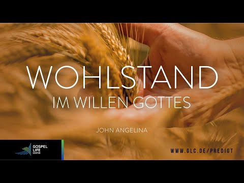 GOTTESDIENST | Wohlstand im Willen Gottes III