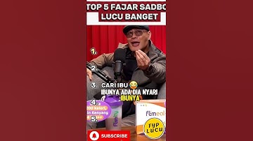 TOP 5 FAJAR SADBOY KOCAK !!