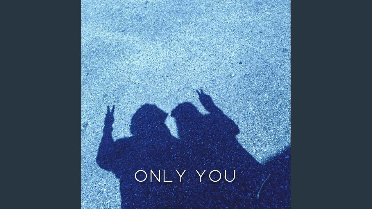 Watch Only You on YouTube Watch Only You on YouTube