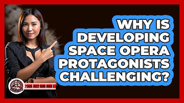 Why Is Developing Space Opera Protagonists Challenging? - The Action Reel
