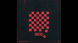 Logic   OCD feat  Dwn2earth Official Audio