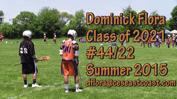 Dominick Flora Jr (Class of 2021) Summer '15 Lacro...