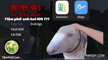 Cách tải tiệm phở của anh hai trên điện thoại  Iphone(Ios) cực dễ bằng esgin ???