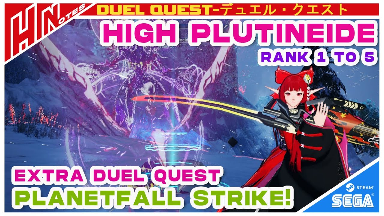 【PSO2NGS】Extra Duel Quest:Planetfall Strike! Stage 6 High Plutineide Rank 1 to 5(First Runs) Sl/Te/B