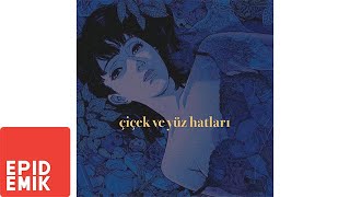 Vasi & Farkındaysan Ayrıyız - çiçek ve yüz hatları