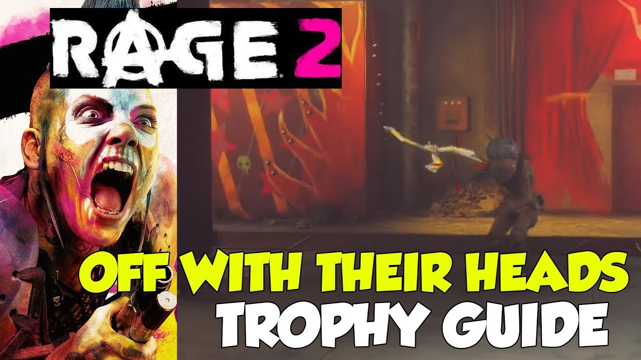 Rage 2 OFF WITH THEIR HEADS TROPHY / ACHIEVEMENT GUIDE (FAST METHOD)