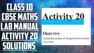 CLASS 10 // CBSE // MATHS LAB MANUAL  // ACTIVITY 20 // SOLUTIONS