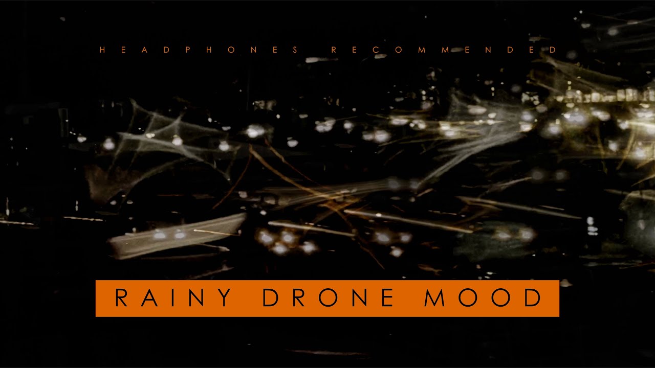 YouTube에서 Rainy Drone Mood - Droplet Light Streaks and Ambient Tone Ladders 보기 YouTube에서 Rainy Drone Mood - Droplet Light Streaks and Ambient Tone Ladders 보기