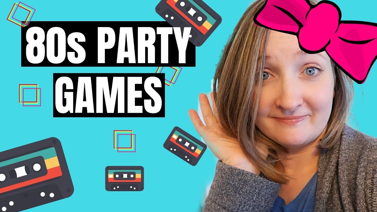 80s Party Games For Kids YouTube
