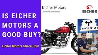 Eicher Motors Share Split | Is Eicher Motors a good buy? | Eicher Motors Share Latest News