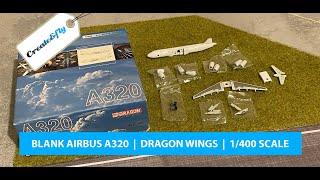 BLANK MODEL SERIES AIRBUS A320 WITH ENGINE OPTIONS! 1/400 SCALE BY DRAGON WINGS. A QUICK OVERVIEW...