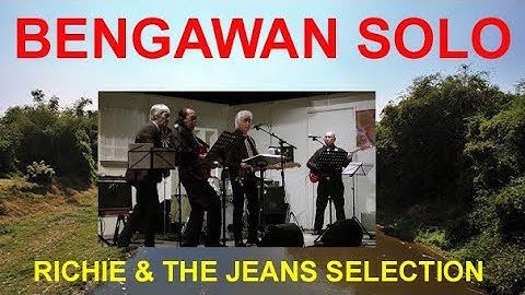 BENGAWAN SOLO - RICHIE & THE JEANS SELECTION