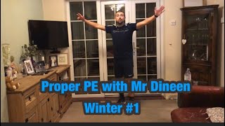 Proper PE with Mr Dineen - Winter #1