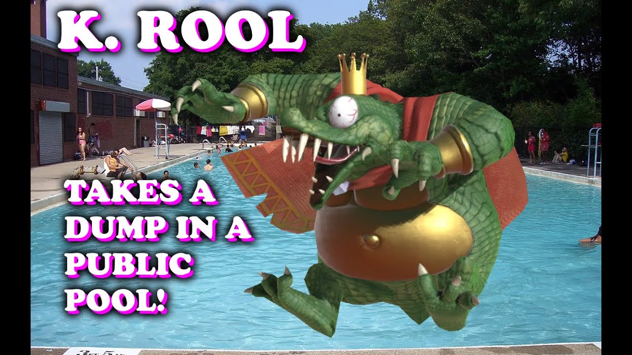 Montage Number Whatever: K. Rool Takes a Dump in a Public Pool! - YouTube