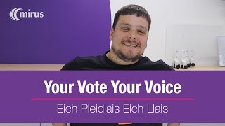 Your Vote Your Voice - Mirus