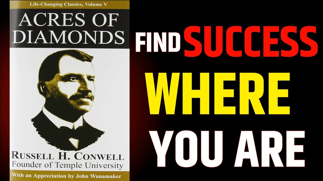 Acres of Diamonds by Russell Conwell — Full Audiobook Summary | Success Secrets Near You