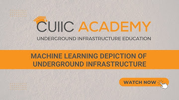 Machine Learning Depiction of Underground Infrastructure | CUIIC Webinars