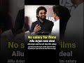 Allu Arjun has reportedly decided to avoid fixed salary for his films. #shorts #trending #viral