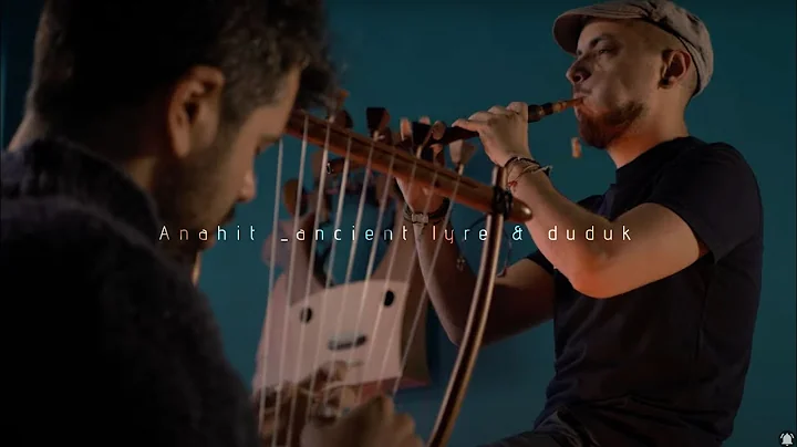 Ancient Lyre & Duduk - Anahit (2021) by Theodore K...