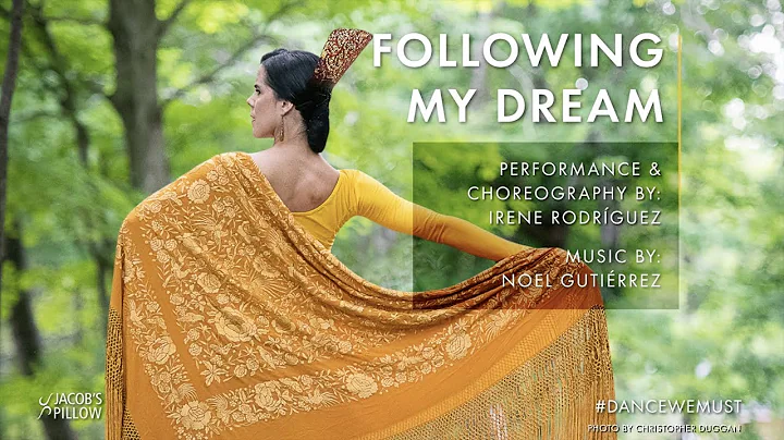 Dance We Must: Irene Rodrguez's "Following My Dream"