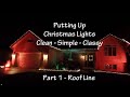 How To Put Up Christmas Lights Part 1 : Roof Line