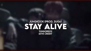 Stay Alive - BTS JUNGKOOK (prod. SUGA) | edit audio Resimi