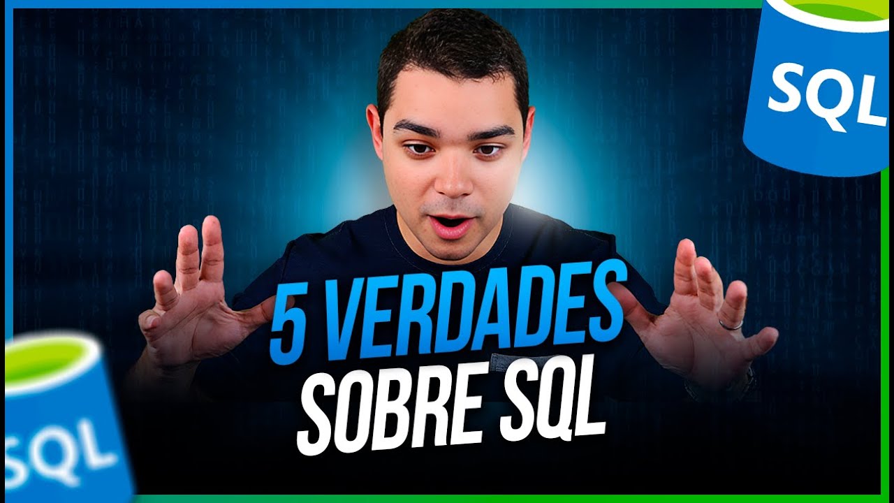 5 verdades sobre sql