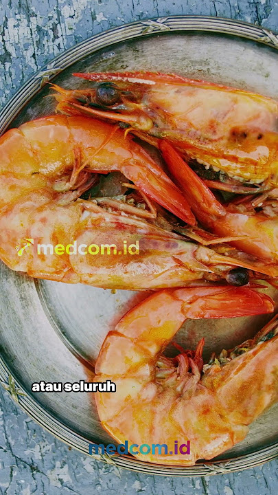 3 CARA HILANGKAN ALERGI GATAL SAAT MAKAN SEAFOOD