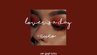 lover is a day - cuco || lyrics