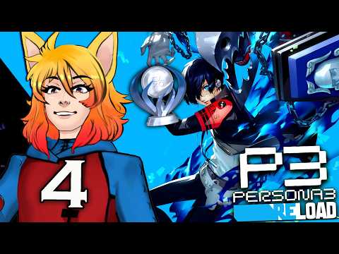 The Platinum Run: Persona 3 Reload | P3R Platinum IV ~ pt.4